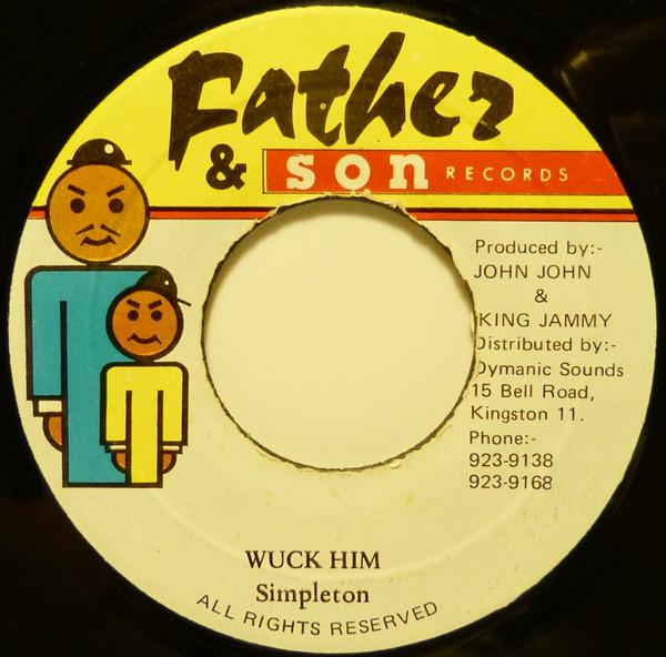 

7inch Record SIMPLETON - Wuck Him NONE Father & Son Re Jamaica Reggae, Ska & Dub Used