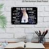 2D Flat, 1pc "To My Son" Aluminium Sign 8x12 Inch - Mountain Cave & Hiker Silhouette Design, Father To Son Love Quote, Gift for Son From Dad