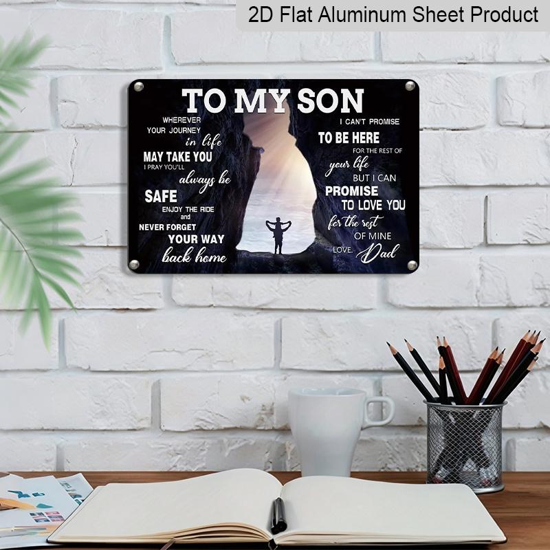 2D Flat, 1pc "To My Son" Aluminium Sign 8x12 Inch - Mountain Cave & Hiker Silhouette Design, Father To Son Love Quote, Gift for Son From Dad
