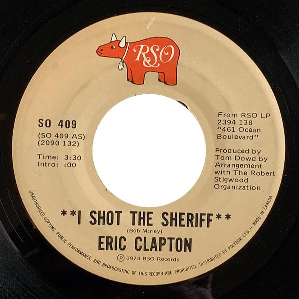 7-дюймовая пластинка ERIC CLAPTON I Shot The Sheriff SO409 RSO 1974 Канада Рок Б/у