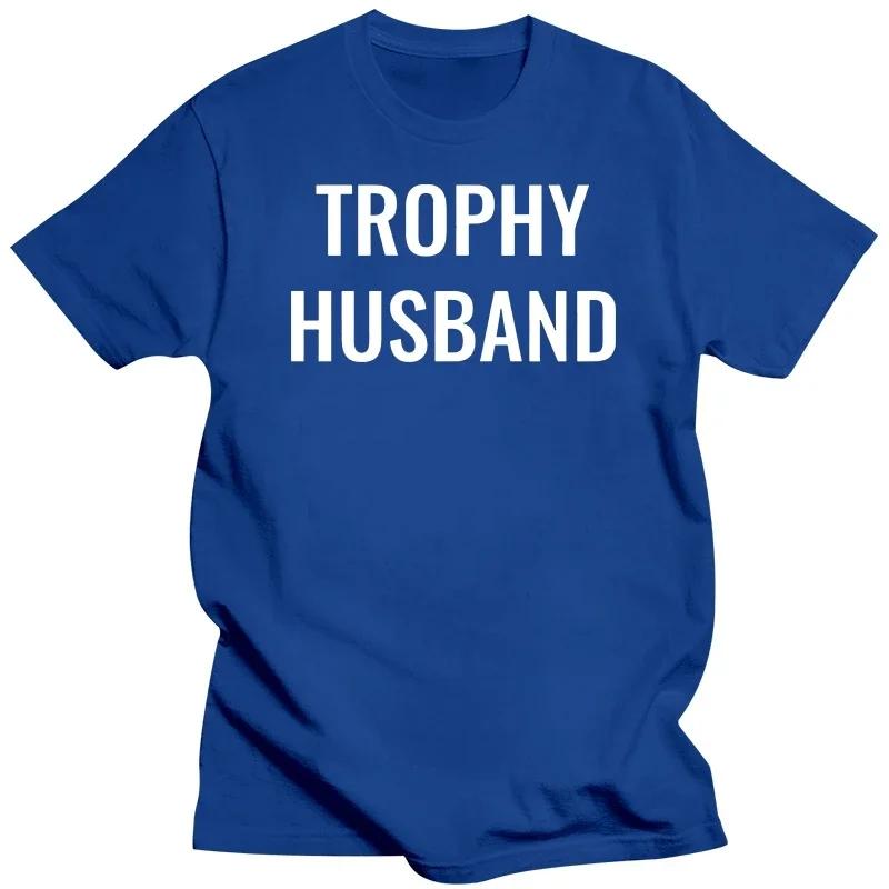 Brand T Shirt Trophy Husband Print T Shirt Streetwear T Shirts Cotton Summer T-shirt Oversized Tshirts Clothes Camiseta
