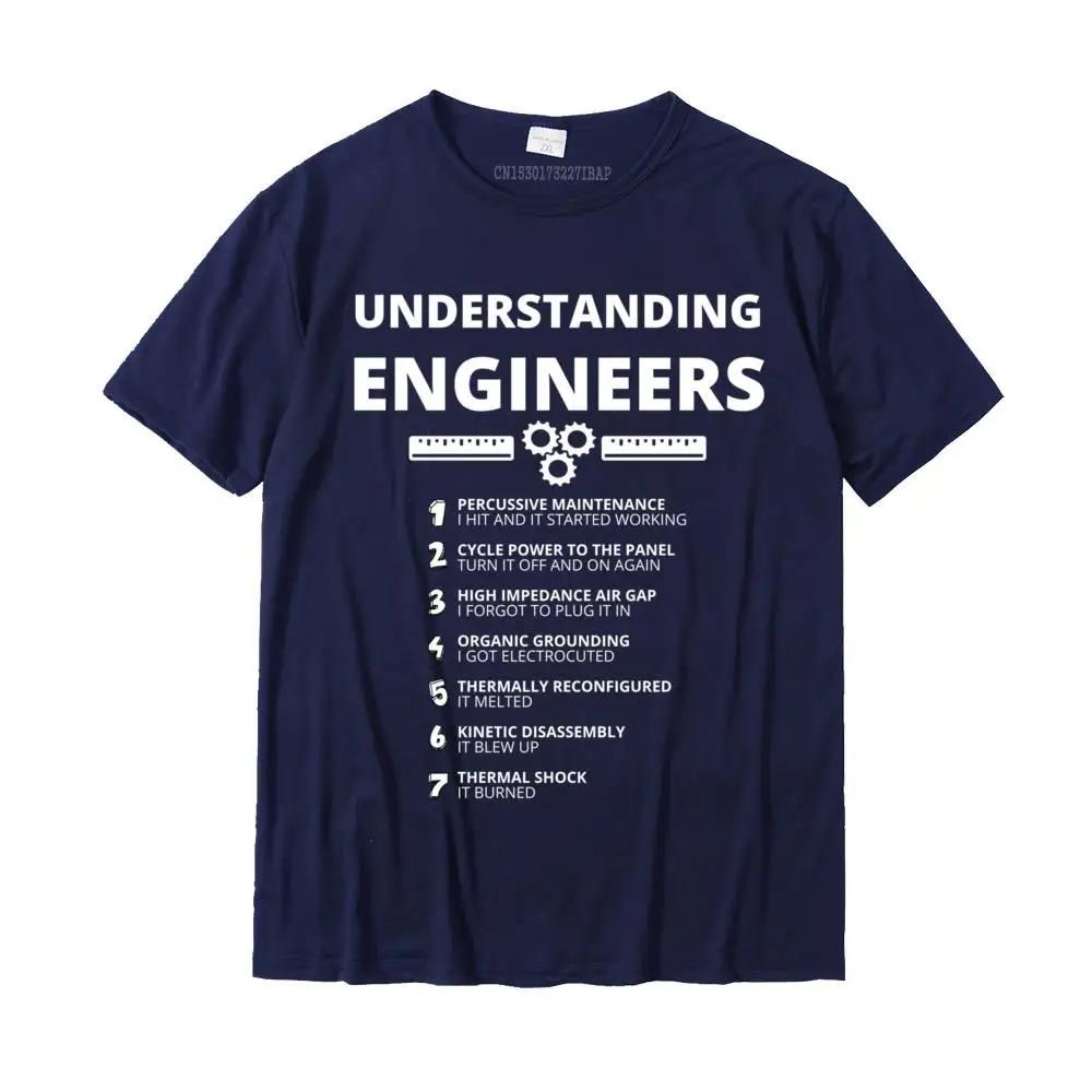 Understanding Engineers Funny Sarcastic Engineering T-Shirt Cotton Design Tops T Shirt Special Men T Shirts O-neck Short Sleeves