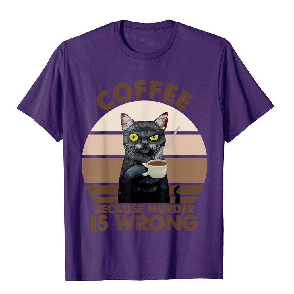 Funny Cat Coffee Because Murder Is Wrongs Tshirt 3d Style Cotton Unisex Tees Summer On Sale Top Tshirts Harajuku Camisas