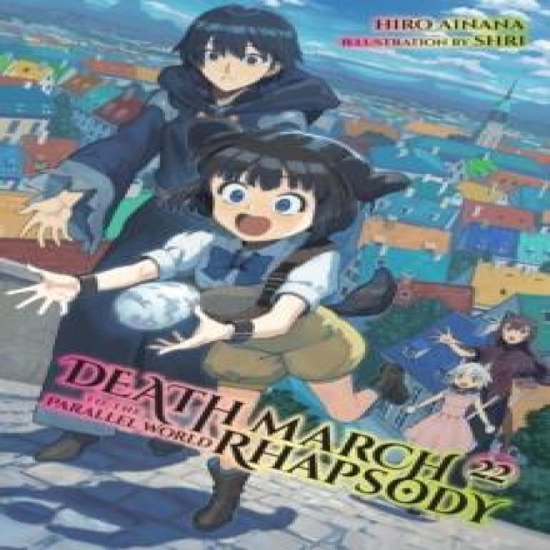Death March To the Parallel World Rhapsody Vol. 22 Light Novel By... 9781975344030