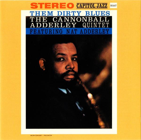 

CD CANNONBALL ADDERLEY - Them Dirty Blues 724349544727 Capitol Jazz 2000 US Jazz Used