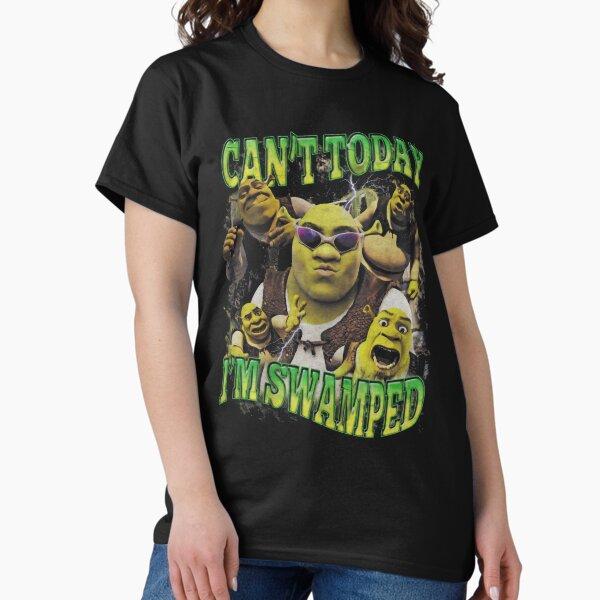 I'm Swamped - Shrek Funny Shirt Shrek Can't Today Classic T-Shirt