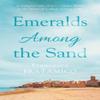 Emeralds Among the Sand by Francesca Fratamico Paperback Book 9781913913335