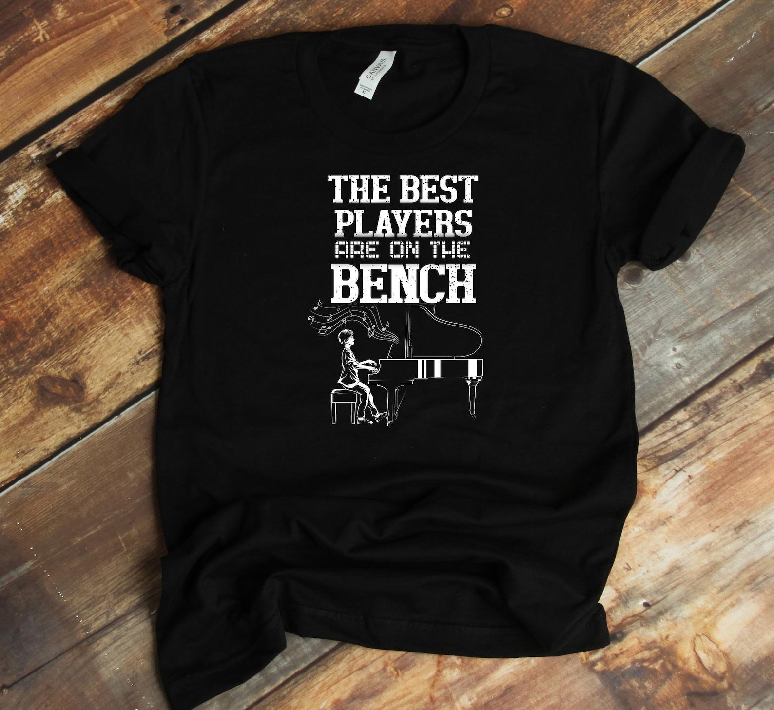 Piano Player T-Shirt - Gift For Pianist - The Best Players Are Benched Pianist Funny Keyboard Player 3XL