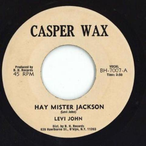 

7inch Record LEVI JOHN - Hay Mister Jackson / (Instrumental) BH7007 Casper Wax 1975 US Reggae, Ska & Dub