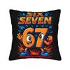 I Was 6 Now I'M 7 Birthday Boys Kids 67 Meme Six Seven 6 7 Pillow Case Comfy Pillow Cover For Chair Sofa Home Decor Pillowcases