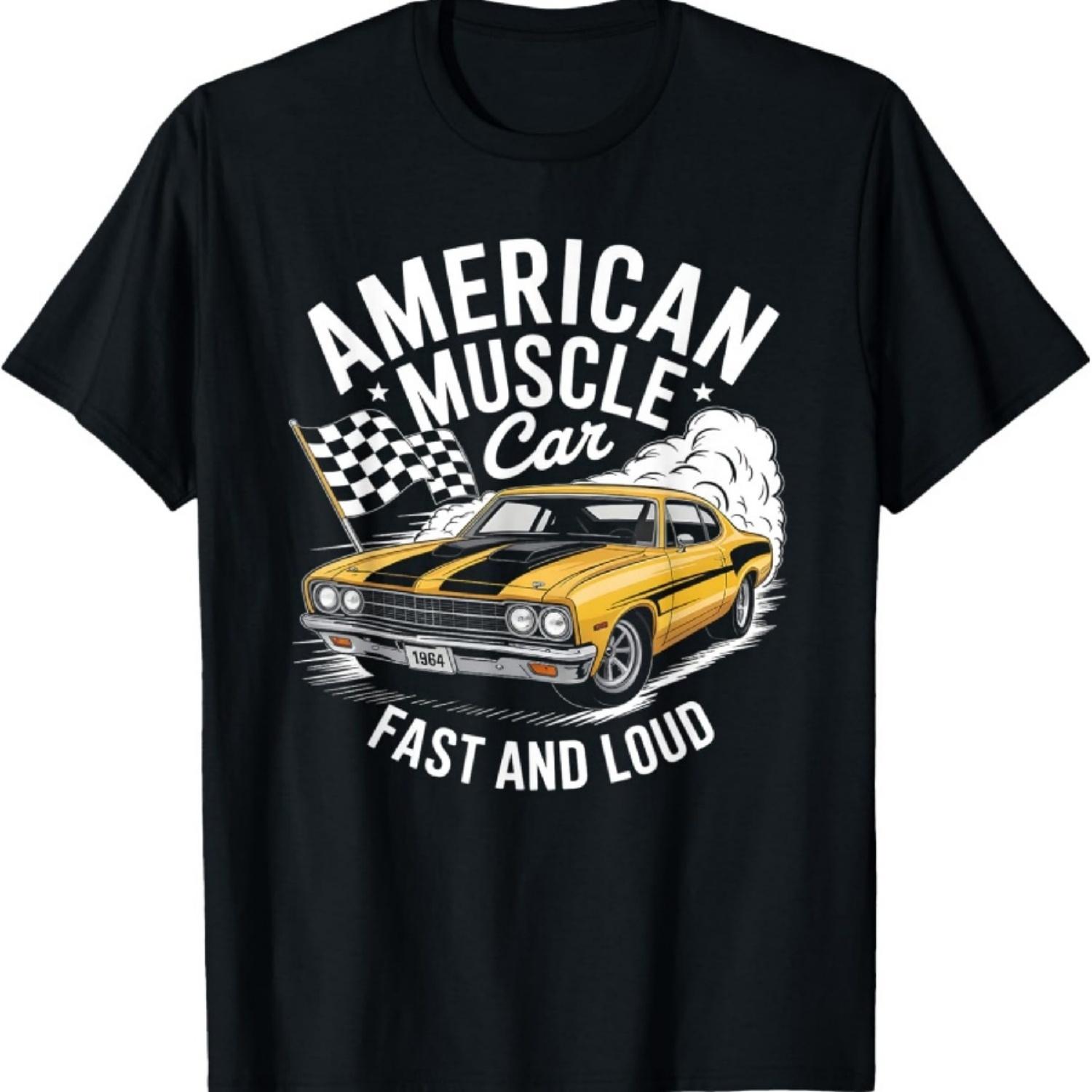 

American USA Classic Muscle Car Fast And Loud T-Shirt XXXXXL