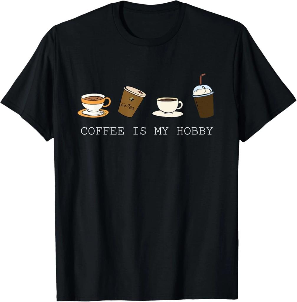 Coffee is my Hobby funny Coffee Cups lovers hobbies tee Gift Unisex T-Shirt