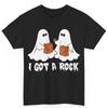 Funny Boo Ghost Scary I Got A Rock Halloween Cotton T Shirt