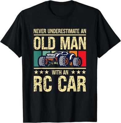 Never Underestimate An Old Man With An RC Car Racer Lover T-Shirt Unisex T-Shirt