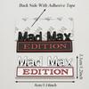 3D Logo Mad Max Edition Emblem Sticker Badge Fender Funny Decals Car Truck Replacement Door Decoration for Universal Car SUV