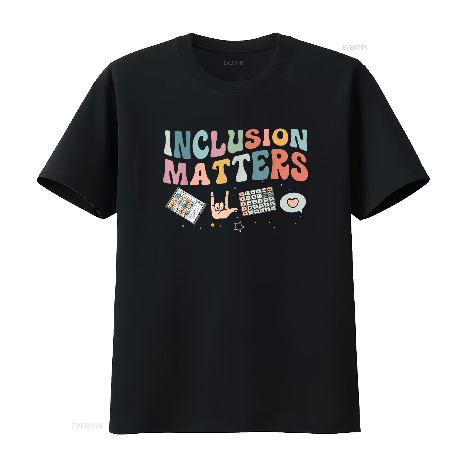 

Inclusion Matters Special Education Teacher Sped Autism T Shirt vintage Washed Breathable Unisex fashion designer clothes 4XL