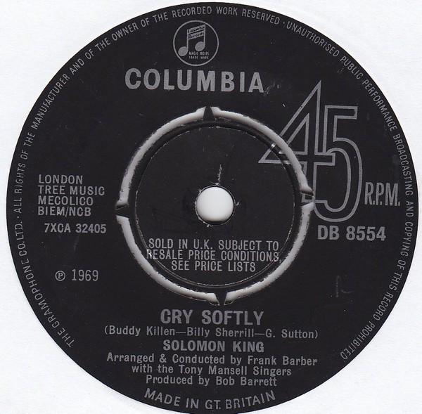 7inch Record SOLOMON KING - Cry Softly DB8554 Columbia 1969 UK Pop Used