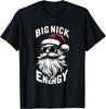 Big Nick Energy Funny Santa Christmas T-Shirt