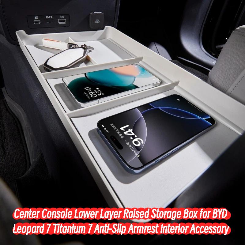 Center Console Lower Layer Raised Storage Box for BYD Leopard 7 Titanium 7 Anti-Slip Armrest Interior Accessory