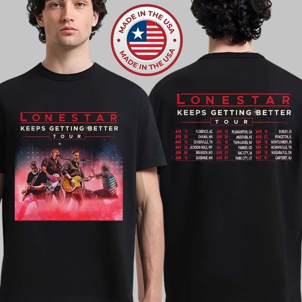 Lonestar Keeps Getting Better Tour 2026 North America Schedule Tshirt Unisex T-Shirt L