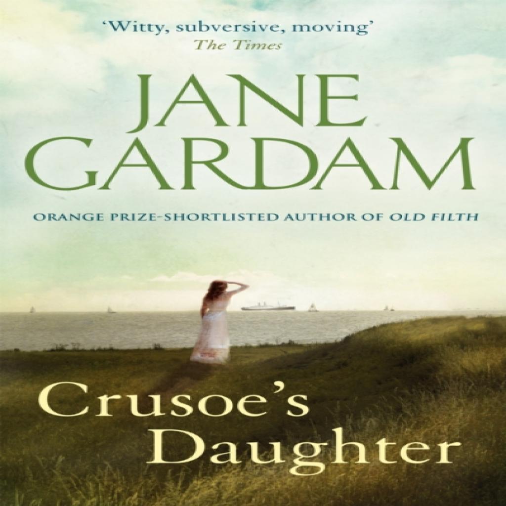 Crusoes Daughter by Jane Gardam Paperback Book 9780349119892