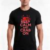 Keep Calm And Crab On Tshirt Summer Casual Cotton Tee Oversized Streetwear Tops Vintage Graphic Print Unisex Unisex Unisex