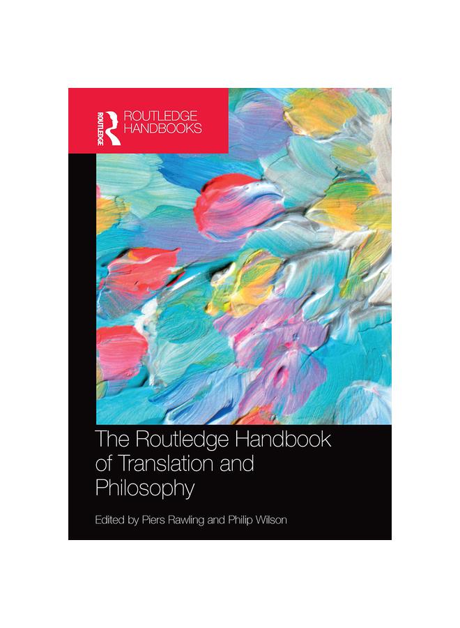The Routledge Handbook of Translation and Philosophy
