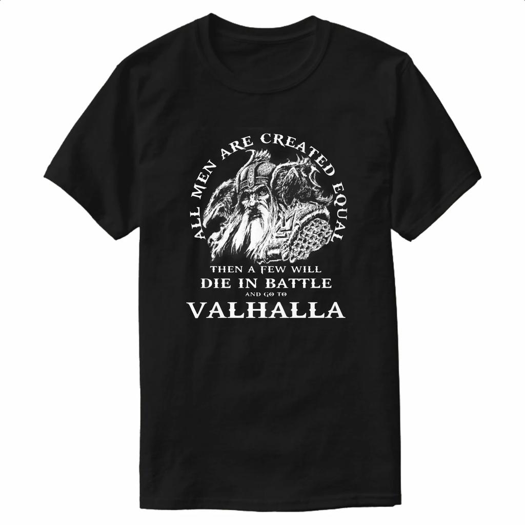 All Men Are Created Equal Nordic Warriors Go To Valhalla TShirt 100 Cotton ONeck Summer Short Sleeve Casual Mens Tshirt