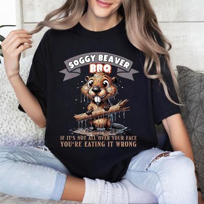Soggy Beaver BBQ If It's Not All Over Your Face T-Shirt, Funny BBQ Shirt Classic T-shirt