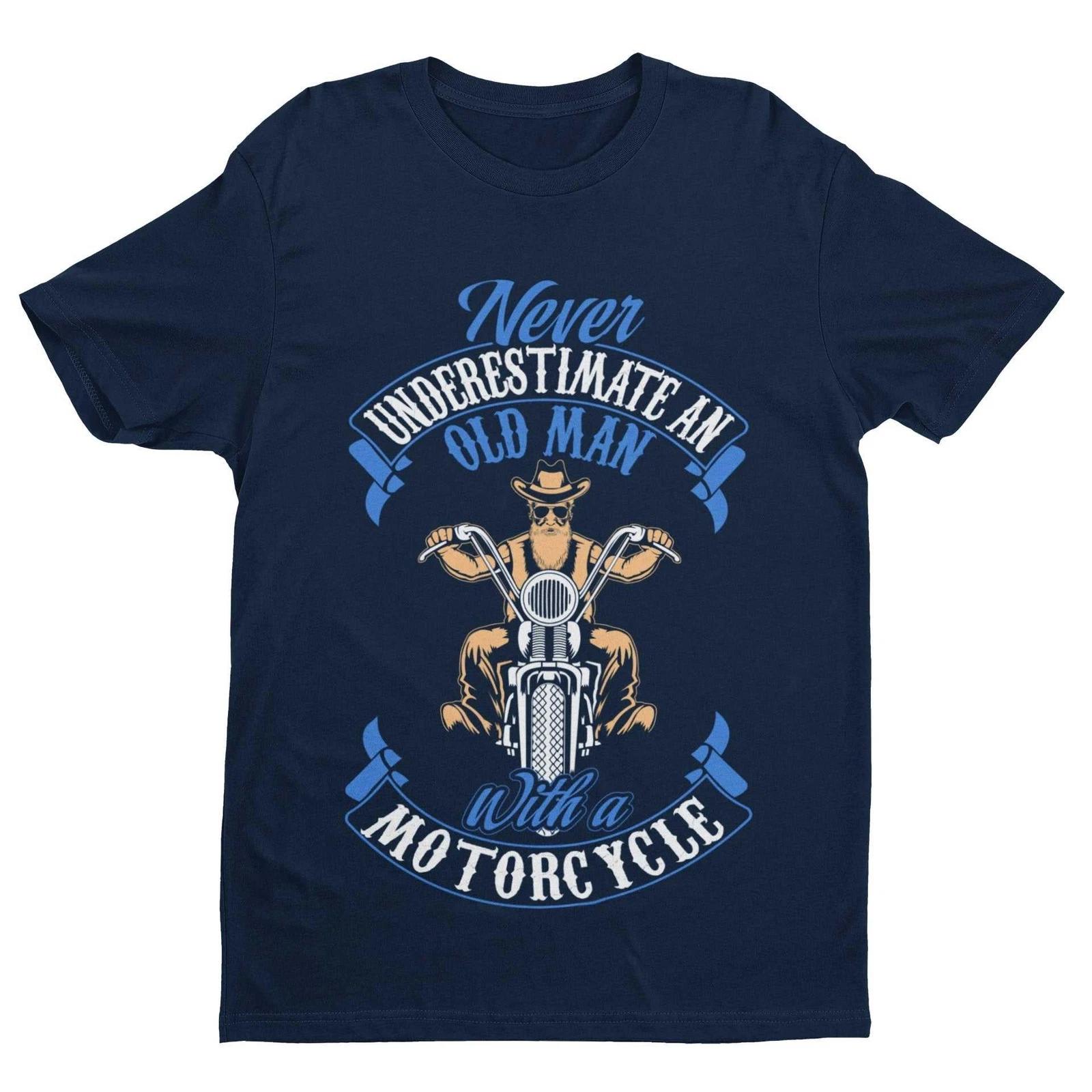 Never Underestimate An Old Guy On a Motorcycle Biker T Shirt Dad Funny Gift Idea 2XL