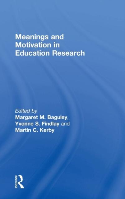 The Meanings and Motivation In Education Research Book