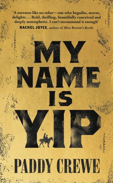 My Name is Yip by Paddy Crewe Hardback Book 9780857527912