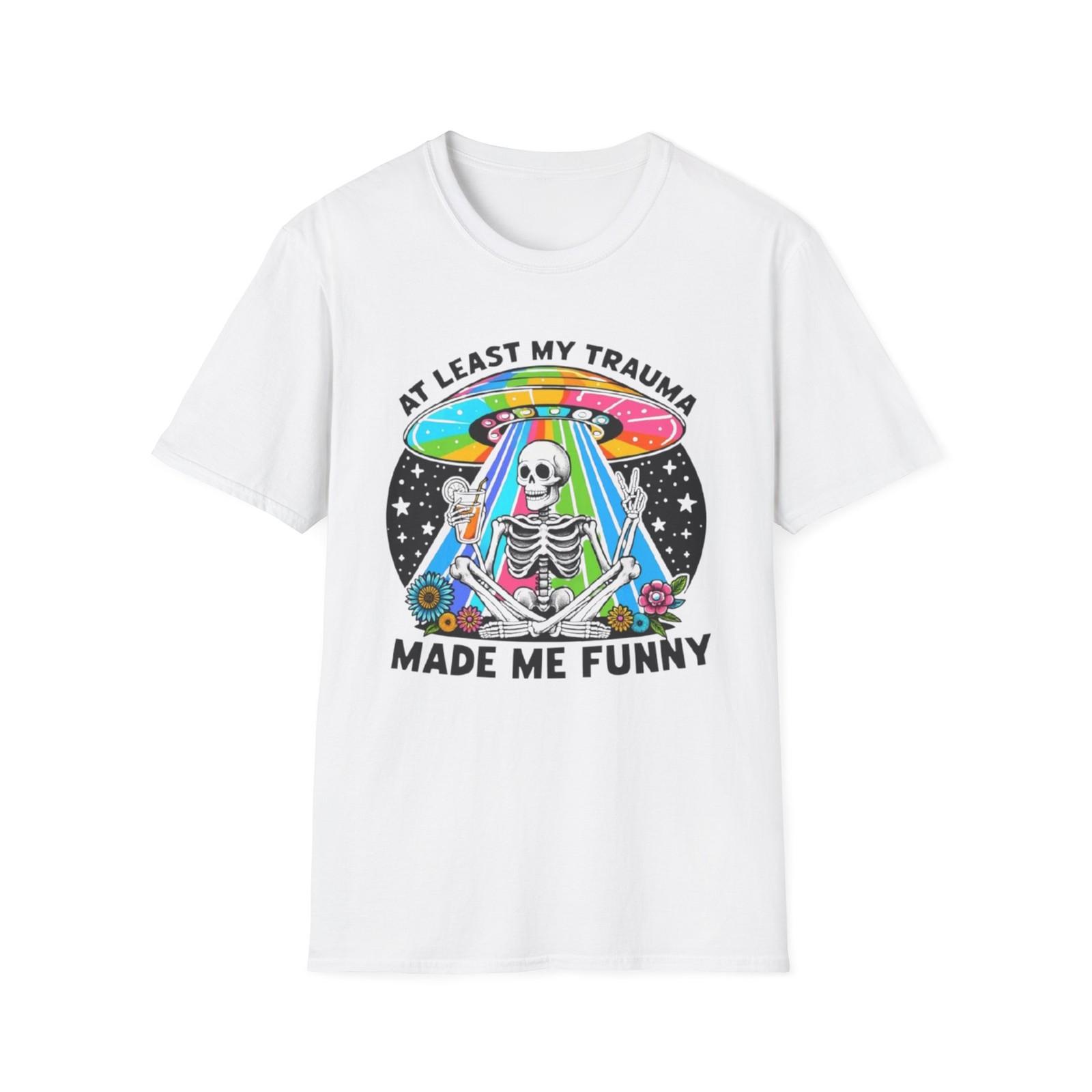 

At Least My Trauma Made Me Funny T-Shirt | Skeleton UFO Rainbow Design S разноцветный