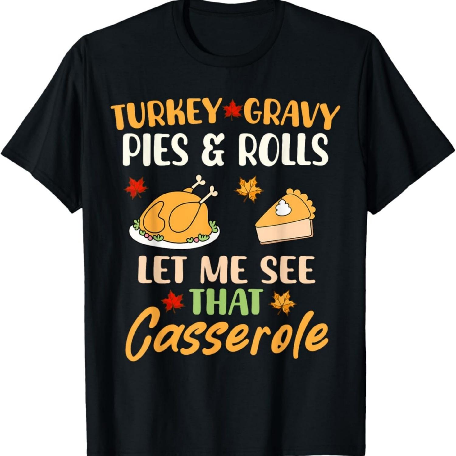 Let me see that casserole Funny Thanksgiving Family Dinner T-Shirt S