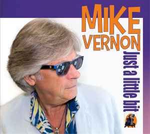 

CD VERNON, MIKE - Just a Little Bit -Digi- CB101 Cambayá Records 2015 Spain Rock Used