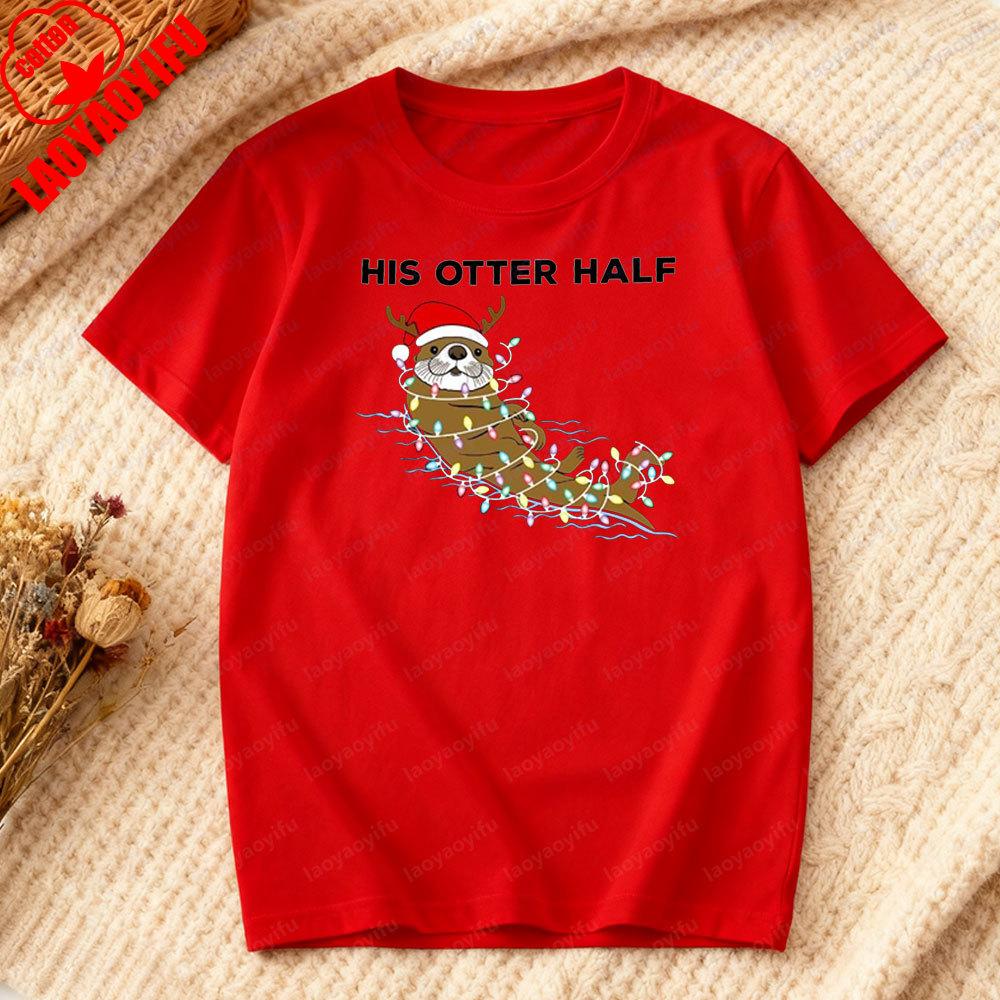 Funny Otter Half Christmas Couple Shirt Matching Pun Xmas Sweatshirt Unisex Women Casual Daily Life Festival Costumes Cotton Tshirt