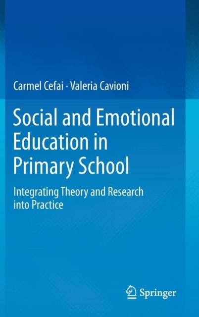 The Social and Emotional Education In Primary School : Integrating Theory and Research Into Practice Book
