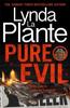 Pure Evil by Lynda La Plante Paperback Book 9781804181133