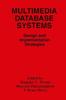 The Multimedia Database Systems : Design and Implementation Strategies Book