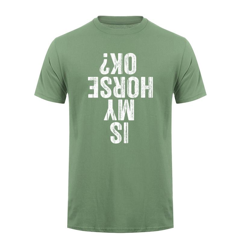 Is My Horse Ok Upside Down Tshirt Funny Horseback Riding Equestrian Horse Lover Cotton Tshirts Da281