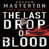 The Last Drop of Blood by Graham Masterton Paperback Book 9781789544138