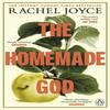 The Homemade God by Rachel Joyce Paperback Book 9781804994344