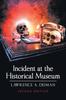 Kniha Incident At the Historical Museum : Second Edition