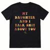 My Daughter and I Talk Sht About You - Funny Gift for Mom T-Shirt Women's Clothing