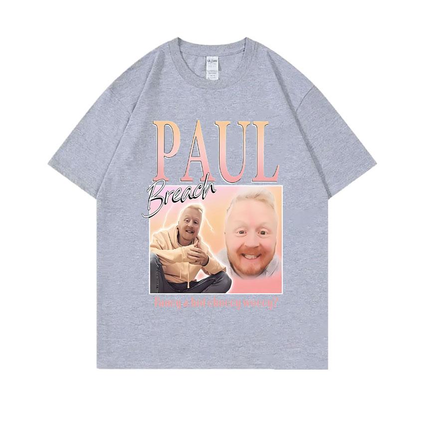 Paul Breach Fancy A Hot Choccy Woccy Graphic T-shirt Men Women Fashion Vintage Streetwear Man 100% Pure Cotton Oversized Tshirt