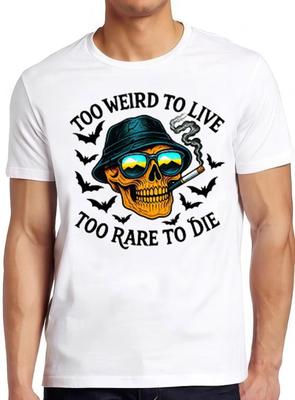 Too Weird To Live Too Rare To Die Hunter S Thompson Hilarious Gift T Shirt 2626