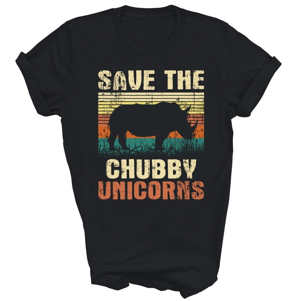 

Save The Chubby Unicorns Rhino Rhinoceros Unisex Shirt Gift 4XL