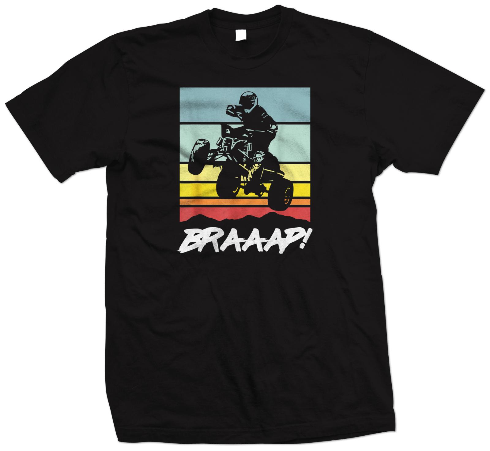 Quad T Shirt - ATV T Shirt - 4 Wheeler T Shirt - Quad Bike Braaap T Shirt XXXL