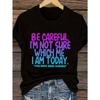 Women Funny I'm Not Sure Which Me I Am Today T-Shirt Pink Crew Neck Lettering Casual Lightweight Humorous Gift Top