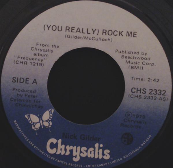 

7inch Record NICK GILDER - (You Really) Rock Me CHS2332 CHRYSALIS 1979 Canada Rock Used